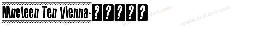 Nineteen Ten Vienna字体转换